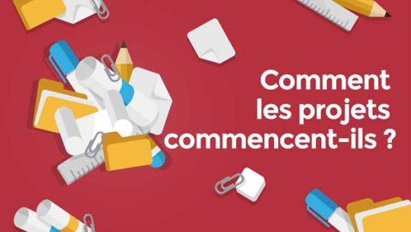 Comment les projets commencent-ils ?
