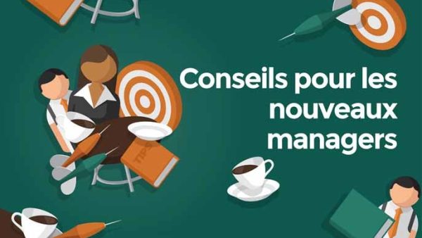 Conseils pour les nouveaux managers
