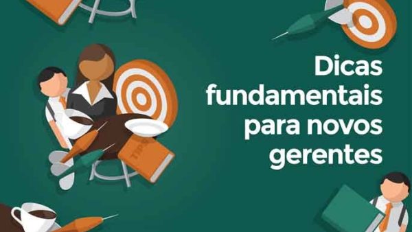 Dicas fundamentais para novos gerentes
