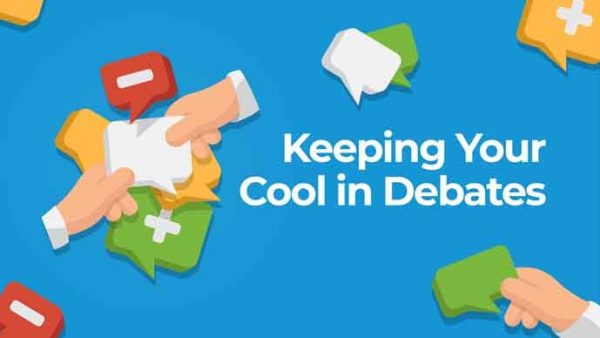 Keeping Your Cool in Debates