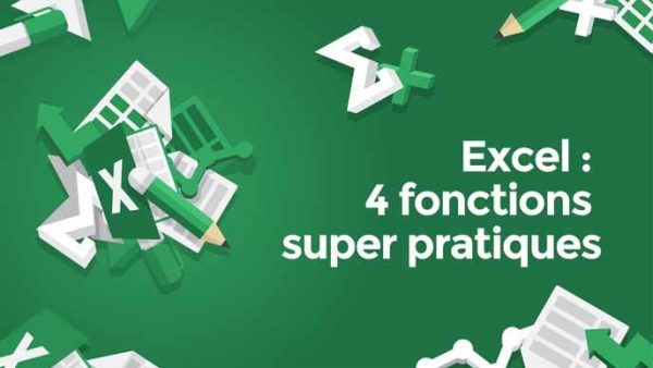 Excel: 4 fonctions super pratiques