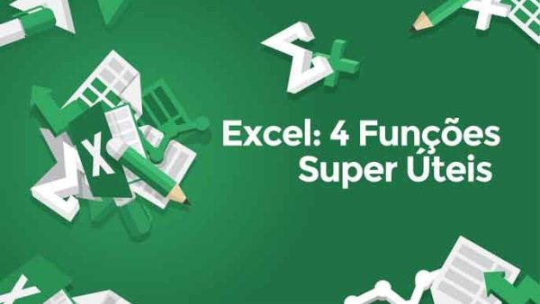 Excel: 4 Fun√ß√µes Super √öteis (Brazilian Portuguese)