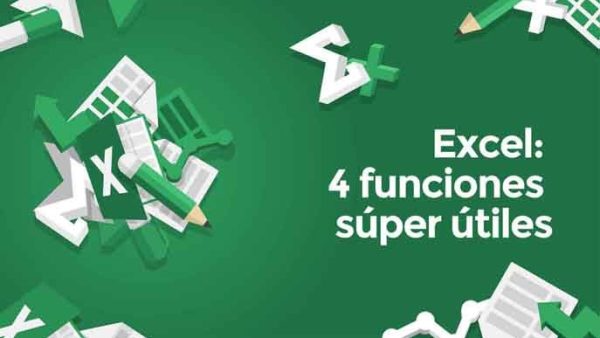 Excel: 4 funciones s√∫per √∫tiles