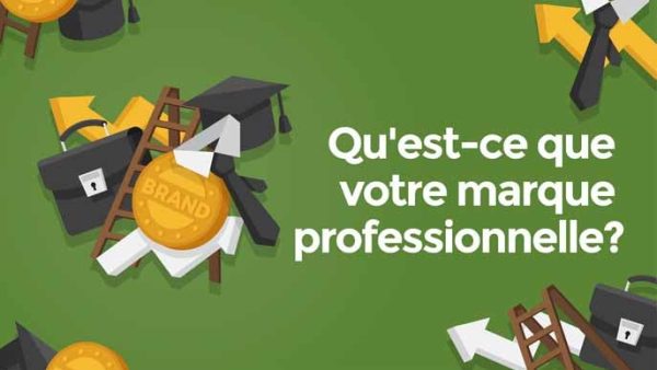 Qu'est-ce que votre marque professionnelle ?