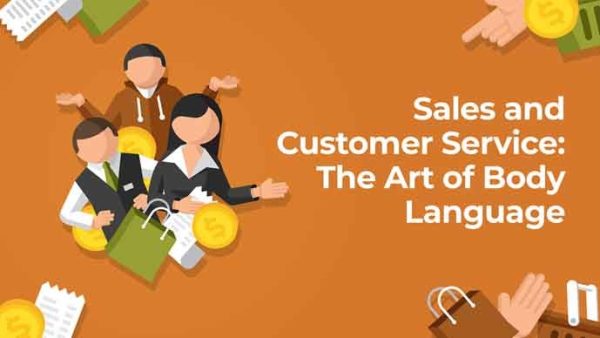 Customer Service: The Art of Body Language
