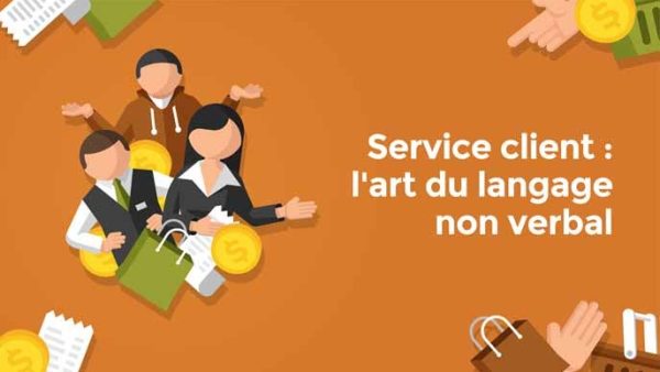 Service client: l'Art du langage non verbal