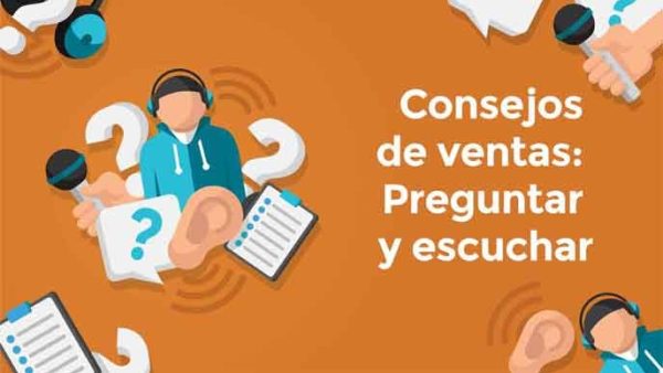 Consejos de ventas: Preguntar y escuchar
