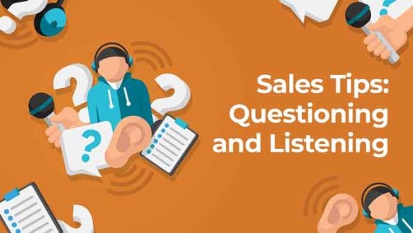 Sales Tips: Questioning and Listening