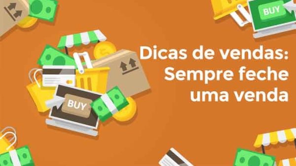 Sempre feche uma venda