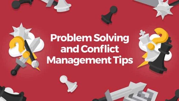 Problem Solving and Conflict Management Tips