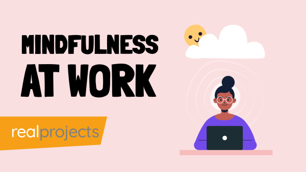 Mindfulness: Mindfulness at Work
