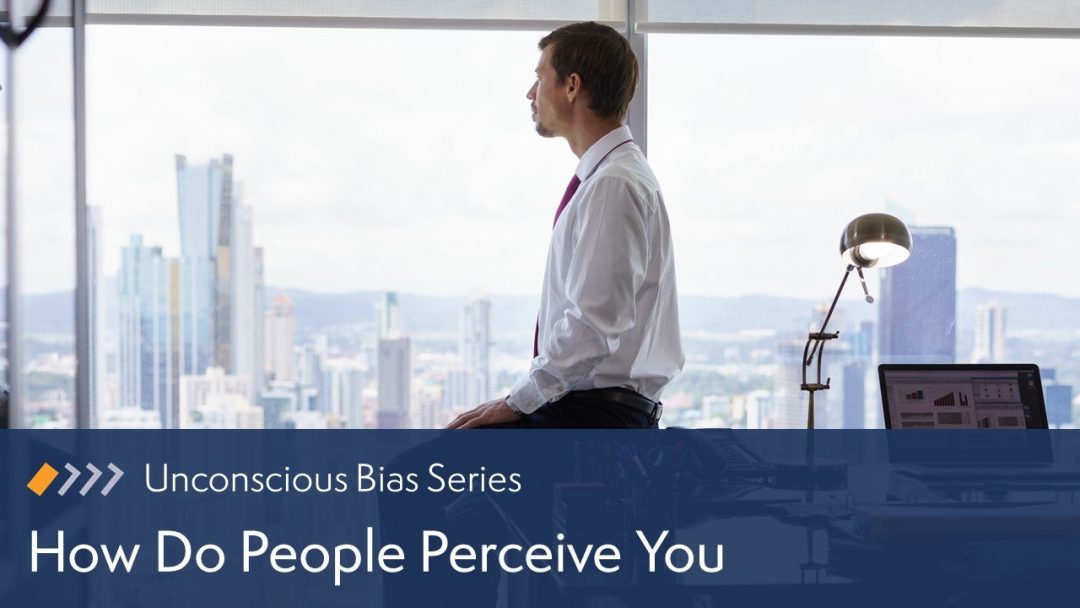 How Do People Perceive You?