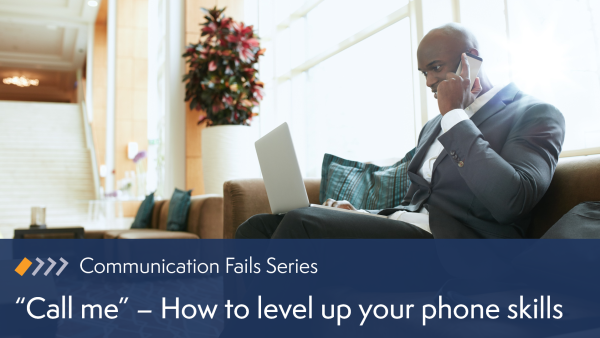 Call Me: How to Level Up Your Phone Skills