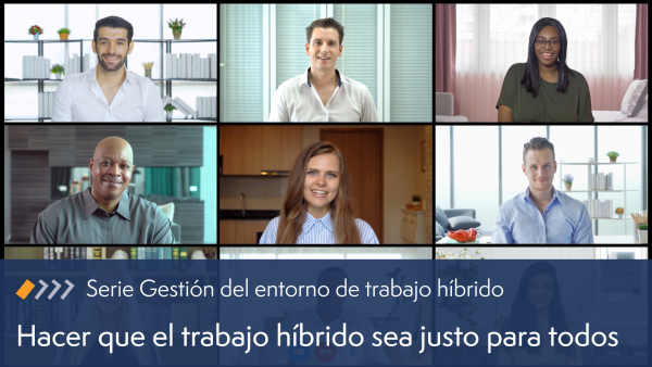 Hacer que el trabajo híbrido sea justo para todos