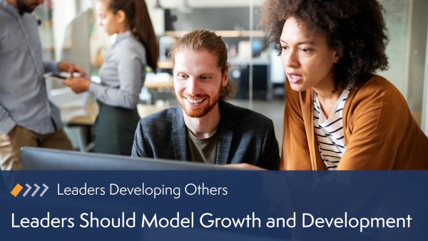 Leaders Should Model Growth and Development