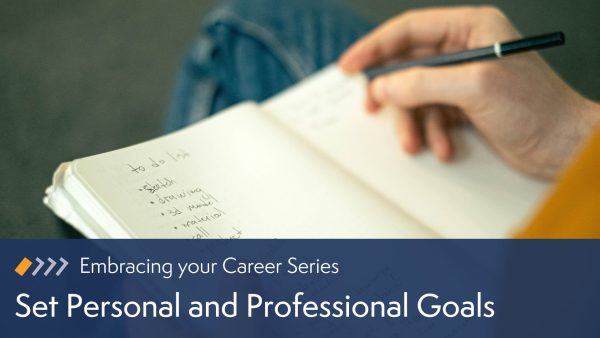 Curiosity in Your Career: Set Personal and Professional Goals