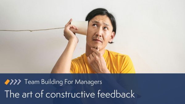 The Art of Constructive Feedback
