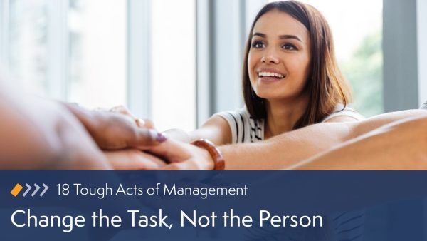 Change the Task, Not the Person