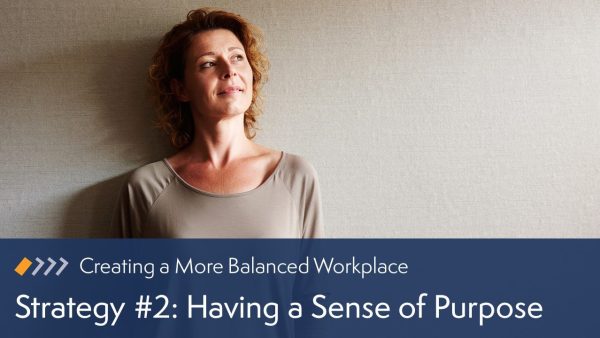 Strategy #2: Having a Sense of Purpose