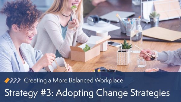 Strategy #3: Adopting Change Strategies