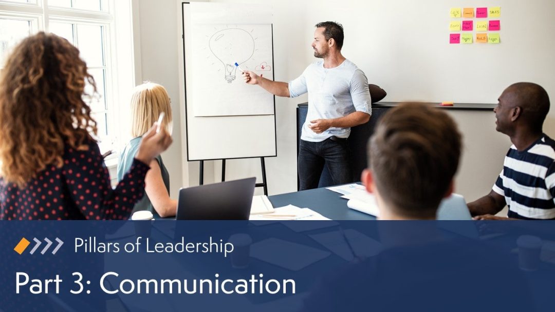 Pillars of Leadership: Communication