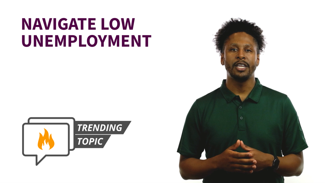 Navigate Low Unemployment
