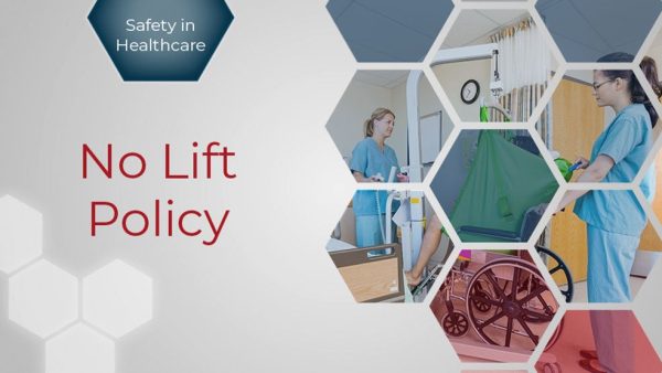 Safety in Healthcare: No Lift Policy