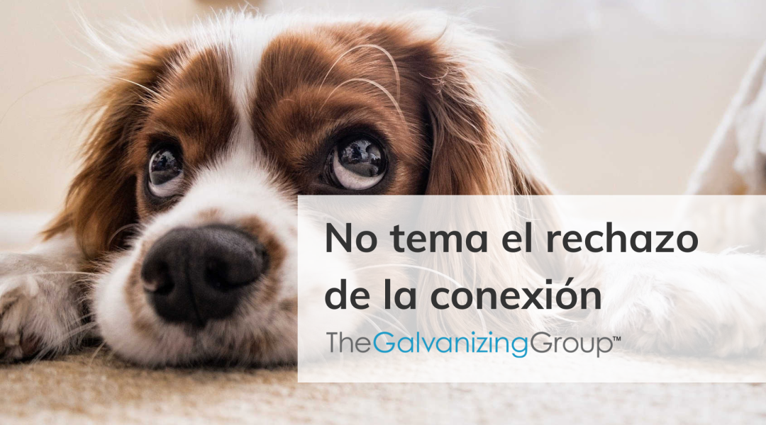 No tema el rechazo de la conexión