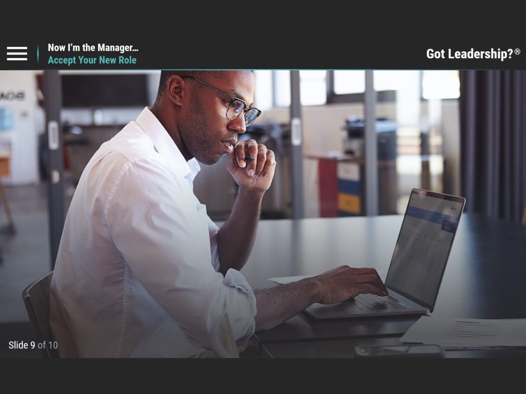 Got Leadership?‚Ñ¢: Now I‚Äôm the Manager‚Ä¶