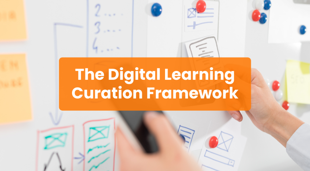 The Digital Learning Curation Framework