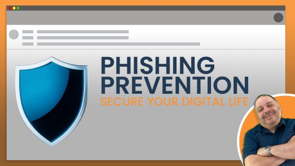 Phishing Prevention: Secure Your Digital Life