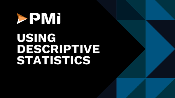Lean Six Sigma Black Belt: Using descriptive statistics 18 of 48