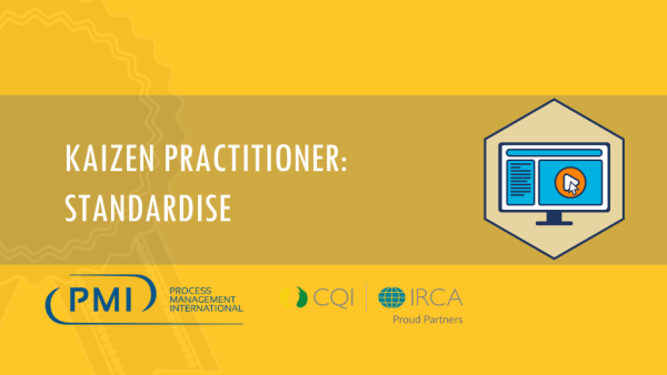 Lean Six Sigma Yellow Belt Kaizen Practitioner: Standardise 8 of 9