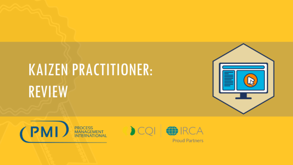 Lean Six Sigma Yellow Belt Kaizen Practitioner: Review 9 of 9