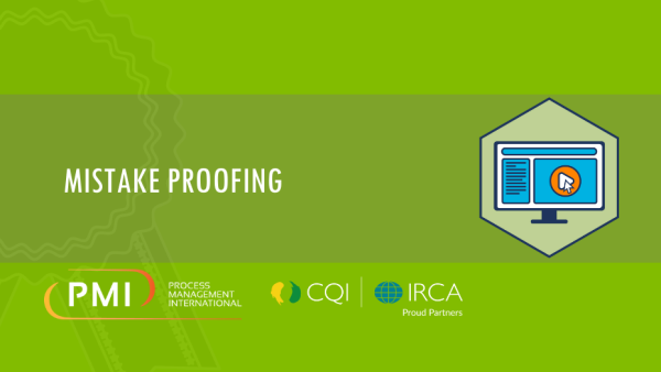 Lean Six Sigma Green Belt: Mistake Proofing 21 of 27