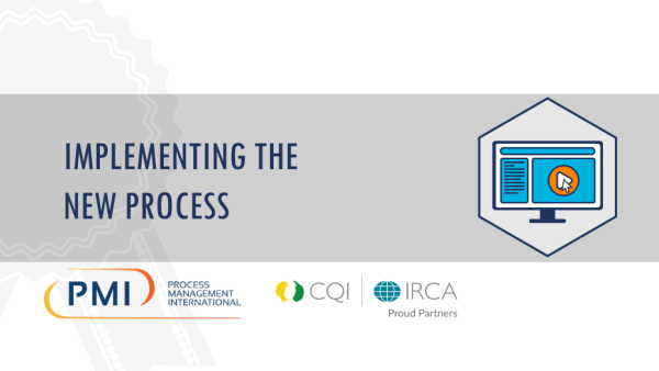 Lean Six Sigma White Belt: Implementing the New Process 5 of 14