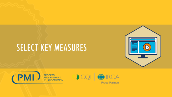 Lean Six Sigma Yellow Belt: Select Key Measures 10 of 26