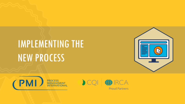 Lean Six Sigma Yellow Belt: Implementing the New Process 23 of 26