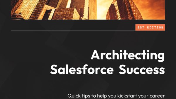 Architecting Salesforce Success