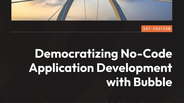 Democratizing No-Code Application Development with Bubble