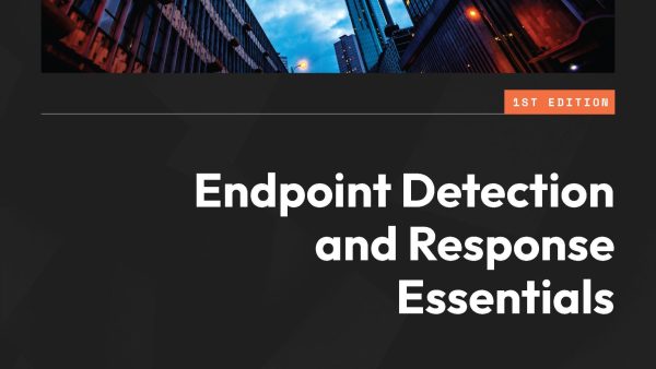 Endpoint Detection and Response Essentials