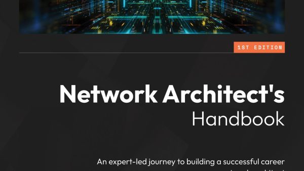 Network Architect's Handbook