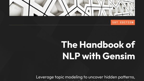 The Handbook of NLP with Gensim