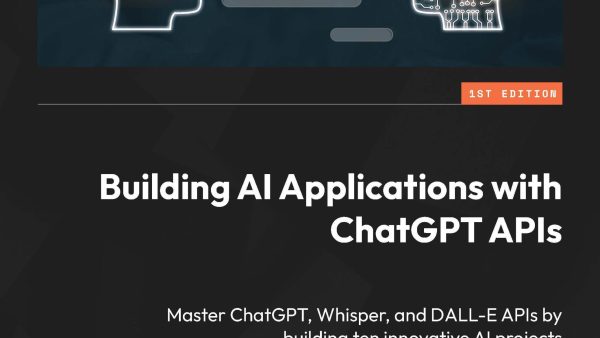 Building AI Applications with ChatGPT APIs