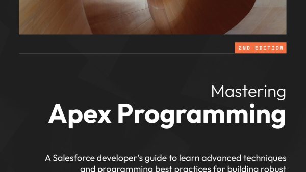 Mastering Apex Programming