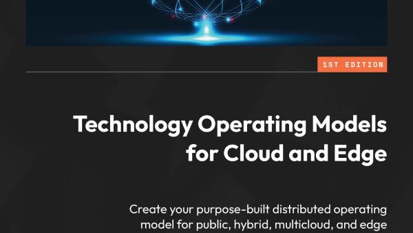 Technology Operating Models for Cloud and Edge