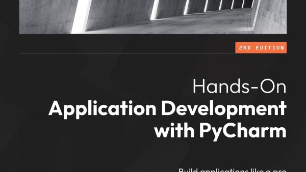 Hands-On Application Development with PyCharm