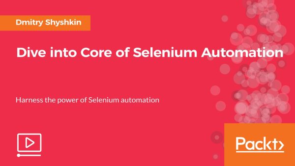 Dive into Core of Selenium Automation