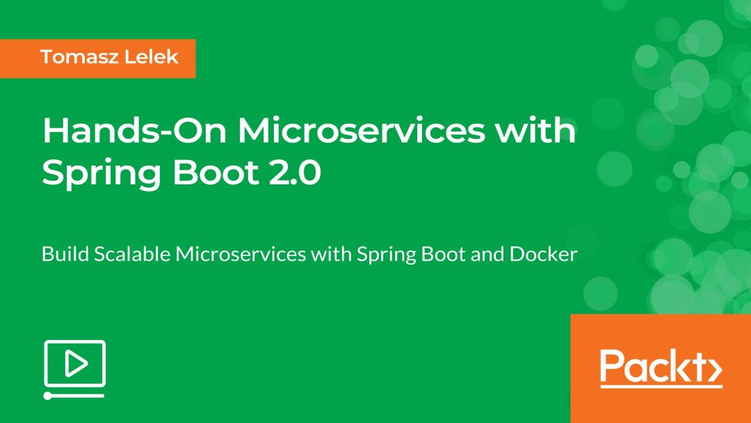 Hands-On Microservices with Spring Boot 2.0