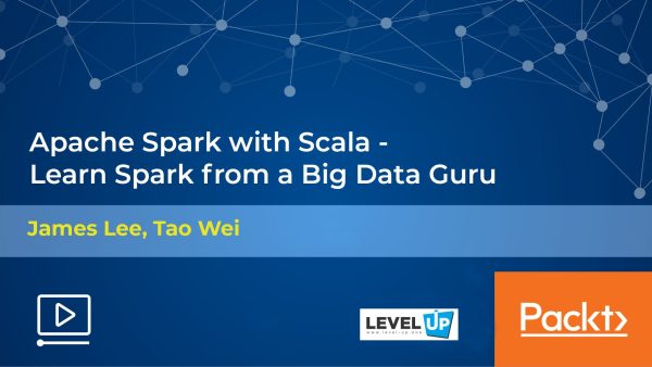 Apache Spark with Scala: Learn Spark from a Big Data Guru